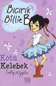 Kötü Kelebek / Bıcırık Billie B - 1