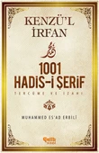 Kenzü'l İrfan - 1001 Hadis-i Şerif Tercüme ve İzahı - 1