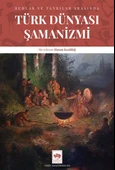 Türk Dünyası Şamanizmi - 1