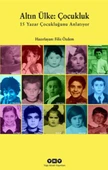 Altın Ülke : Çocukluk - 1