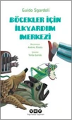 Böcekler İçin İlkyardım Merkezi - 1