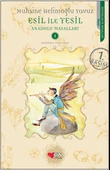 Esil ile Yeşil / Anadolu Masalları -4 - 1