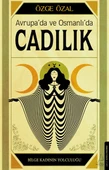 Avrupa’da ve Osmanlı’da Cadılık - 1