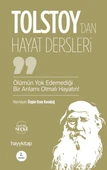 Ölümün Yok Edemediği Bir Anlamı Olmalı Hayatın! - Lev Nikolayeviç Tolstoy’dan Hayat Dersleri - 1
