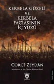 Kerbela Güzeli ve Kerbela Faciasının İç Yüzü - 2
