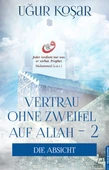 Vertrau Ohne Zweifel Auf Allah 2 - Die Absicht - 1