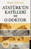 Atatürk’ün Katilleri ve O Doktor - 1