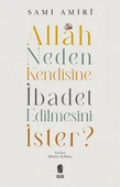 Allah Neden Kendisine İbadet Edilmesini İster? - 1