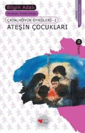 Ateşin Çocukları - 1