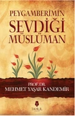 Peygamberimin Sevdiği Müslüman - 1
