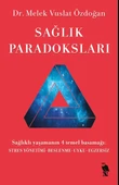 Sağlık Paradoksları - 1