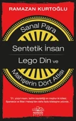 Sanal Para-Sentetik İnsan-Lego Din ve Mahşerin Dört Atlısı - 1
