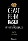 Emekli - Dostlar / Bütün Tiyatro Eserleri - 1