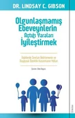 Olgunlaşmamış Ebeveynlerin Açtığı Yaraları İyileştirmek - 1