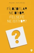 Filozoflar Ne Diyor, Felsefe Ne İstiyor? - 1