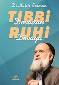 Tıbbi Devadan Ruhi Devaya - 1
