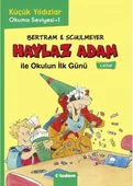 Haylaz Adam - 1 Okulun İlk Günü - 2
