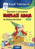 Haylaz Adam - 1 Okulun İlk Günü - 1