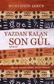 Yazdan Kalan Son Gül - 1
