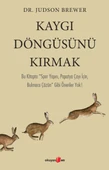 Kaygı Döngüsünü Kırmak - 1