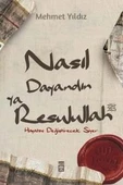 Nasıl Dayandın Ya Resulullah - 1