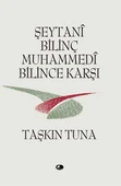 Şeytani Bilinç Muhammedi Bilince Karşı - 1