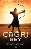 Çağrı Bey - Selçuklular’ın Kuruluş Hikayesi - 1