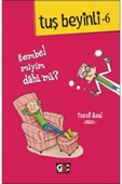 Tuş Beyinli-6 Tembel Miyim Dahi Mi Yusuf Asal Yayınları - 1