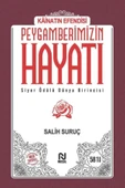 Kainatın Efendisi Peygamberimizin Hayatı Tek Cilt - Salih Suruç - 1