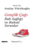 Gençlik Çağı Ruh Sağlığı ve Ruhsal Sorunlar - 1