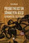 Prometheus'un Sönmeyen Ateşi - 1