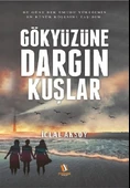 Gökyüzüne Dargın Kuşlar - 1