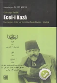 Ecel-i Kaza  İnceleme Yeni ve Eski Harflerle Metin Sözlük thumbnail 2