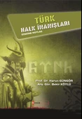 Türk Halk İnanışları Üzerine Notlar - 1