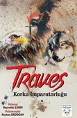 Traves: Korku İmparatorluğu - 1