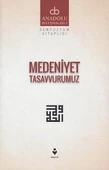 Anadolu Buluşmaları 5 - Medeniyet Tasavvurumuz thumbnail 1