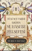 Düşünce Tarihi Işığında Muhasebe Felsefesi D. Ali Ayaz Timaş - 1