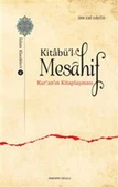 Kitabü’l - Mesahif - Kur'an'ın Kitaplaşması - 1