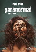 Paranormal Hikayeler (Korku Hikayeleri) - Işıl Işık - Yediveren - 1