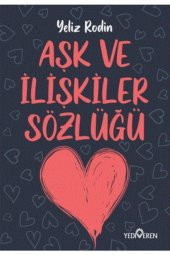 Aşk Ve Ilişikiler Sözlüğü - Yeliz Rodin 9786052691632 - 1