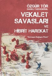 Vekalet Savaşları ve Hibrit Harekat - 1