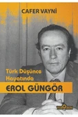 Türk Düşünce Hayatında Erol Güngör - 1