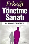Erkeği Yönetme Sanatı - 1