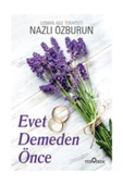 Evet Demeden Önce - 1