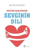 Kalpleri Açan Anahtar Sevginin Dili - Meltem Soyugüzel - 1