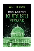 Kudüs'ü Yıkmak Kod Adı 2020 - 1