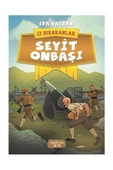 İz Bırakanlar Seyit Onbaşı - 1