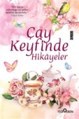 Çay Keyfinde Hikayeler - Akif Bayrak - Yediveren Yayınları - 1