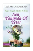 Sen Yanımda Ol Yeter - Alişan Kapaklıkaya - Yediveren Yayınları - 1