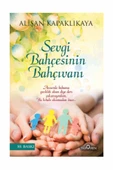 Sevgi Bahçesinin Bahçıvanı - Alişan Kapaklıkaya - Yediveren Yayınları - 2